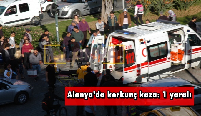 Alanya'da kaza: 1 yaralı