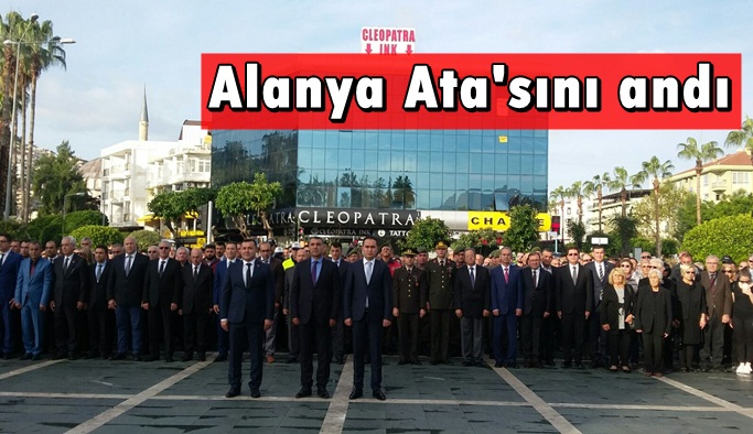 Atatürk Alanya'da da anılıyor