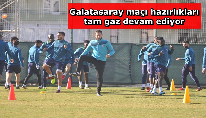 Galatasaray maçı hazırlıkları sürüyor