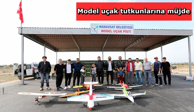 Manavgat Belediyesi’nden model uçak pisti