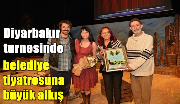Diyarbakır turnesinde belediye tiyatrosuna büyük alkış