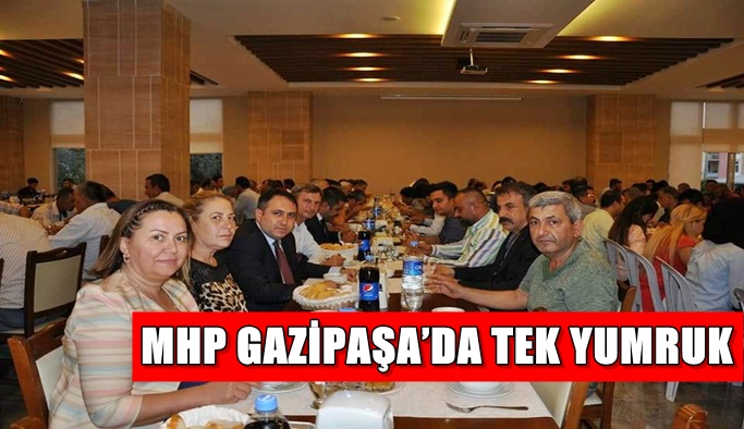 MHP Gazipaşa’da tek yumruk