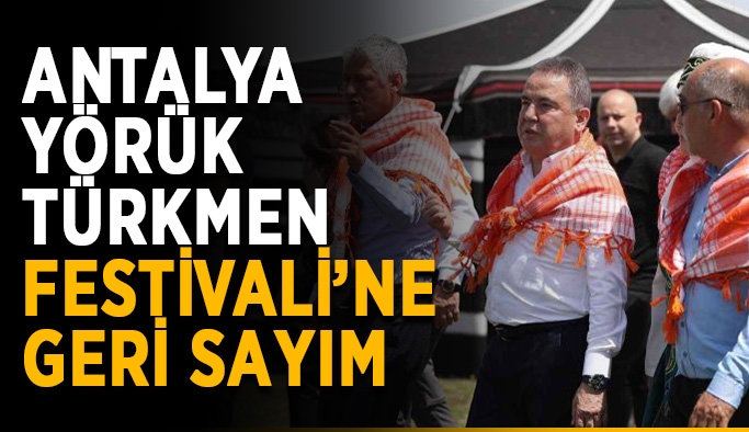 Antalya Yörük Türkmen Festivali’ne geri sayım