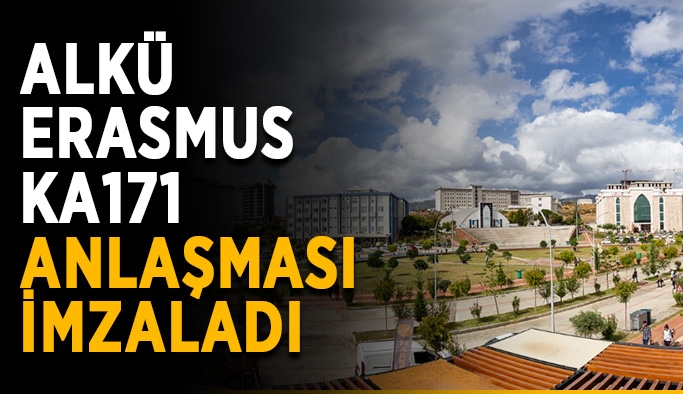 ALKÜ ilk kez Erasmus KA171 anlaşması imzaladı